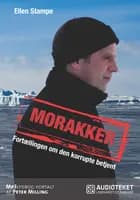 Morakker - Fortællingen om den korrupte betjent
