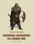 Vildering Kongesøn og Miseri Mø