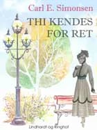Thi kendes for ret