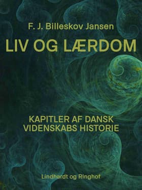 Liv og Lærdom af F.J. Billeskov Jansen