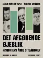 Det afgørende øjeblik - Historiens åbne situationer