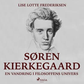 Søren Kierkegaard - en vandring i filosoffens univers af Lise Lotte Frederiksen