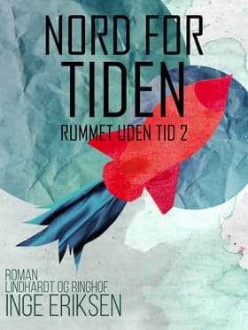 Nord for tiden af Inge Eriksen