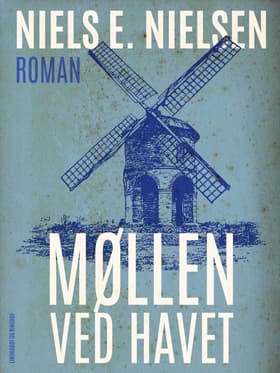 Møllen ved havet af Niels E. Nielsen