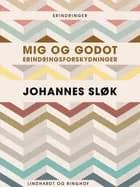 Mig og Godot. Erindringsforskydninger