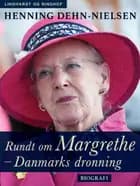 Rundt om Margrethe - Danmarks dronning