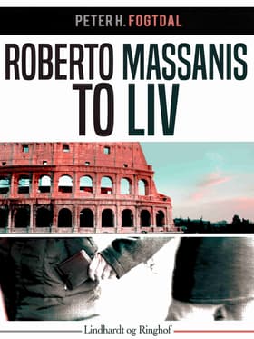 Roberto Massanis to liv af Peter H. Fogtdal