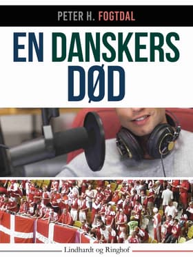 En danskers død af Peter H. Fogtdal