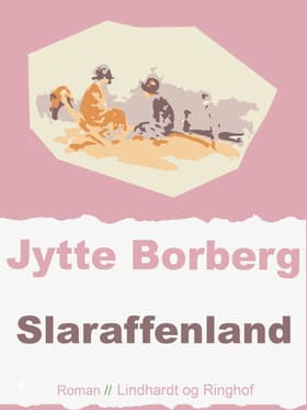 Slaraffenland af Jytte Borberg