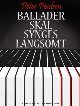Ballader skal synges langsomt af Peter Poulsen