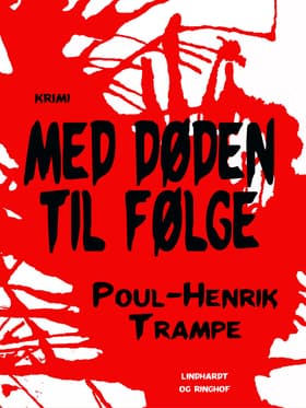 Med døden til følge af Poul-Henrik Trampe