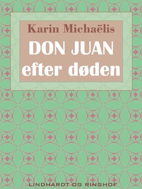 Don Juan - efter døden af Karin Michaëlis