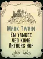 En yankee ved kong Arthurs hof