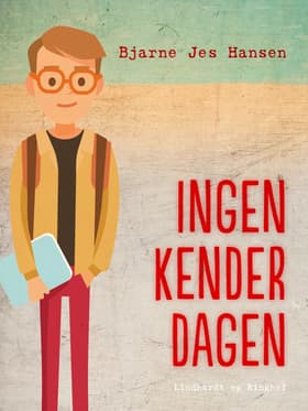 Ingen kender dagen af Bjarne Jes Hansen