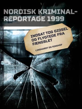 Indsat tog gidsel og flygtede fra fængslet af Diverse