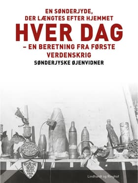 En sønderjyde, der længtes efter hjemmet hver dag af Sønderjyske Øjenvidner