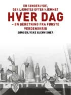 En sønderjyde, der længtes efter hjemmet hver dag