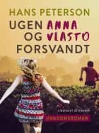 Ugen Anna og Vlasto forsvandt