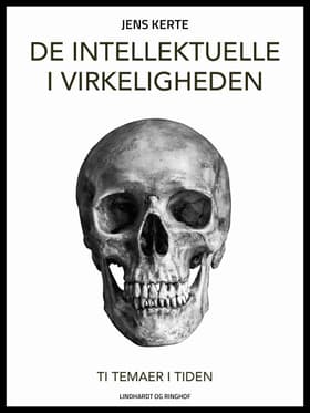 De intellektuelle i virkeligheden af Jens Kerte