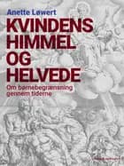 Kvindens himmel og helvede