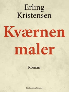 Kværnen maler af Erling Kristensen