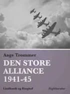 Den store alliance 1941-45