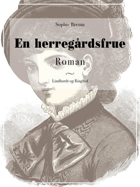 En herregårdsfrue af Sophie Breum