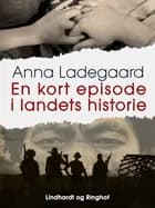 En kort episode i landets historie