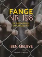 Fange nr. 198. En rapportbog om fængselsliv