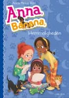 Anna, Banana (7) - Hemmeligheden