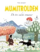 Mumitrolden. De tre sidste romaner
