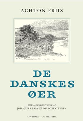 De danskes øer 1 af Achton Friis