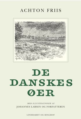 De danskes øer 3 af Achton Friis