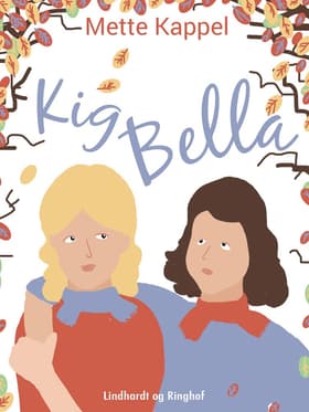 Kig Bella af Tove Krebs Lange