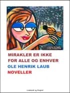 Mirakler er ikke for alle og enhver