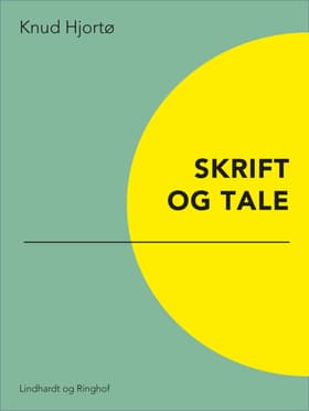 Skrift og tale af Knud Hjortø