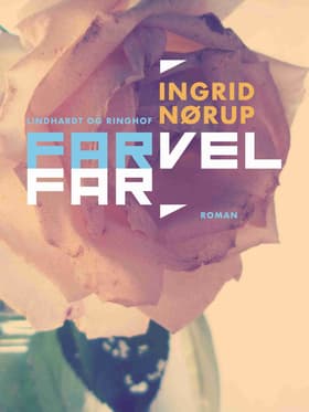 Farvel far af Ingrid Nørup