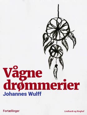 Vågne drømmerier af Johannes Wulff