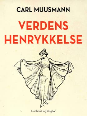 Verdens henrykkelse af Carl Muusmann