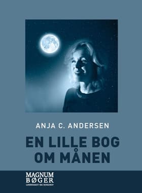 En lille bog om Månen af Anja C. Andersen