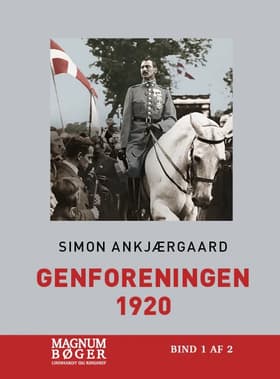 Genforeningen 1920 af Simon Ankjærgaard