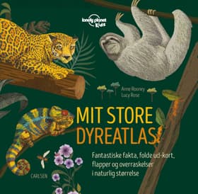 Lonely Planet - Mit store dyreatlas af Anne Rooney