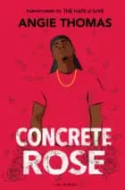 Concrete Rose - Børnebog af Angie Thomas