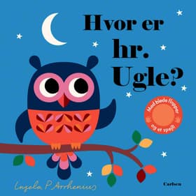 Hvor er hr. Ugle? af Ingela P. Arrhenius