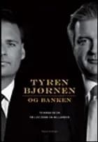 Tyren, bjørnen og banken