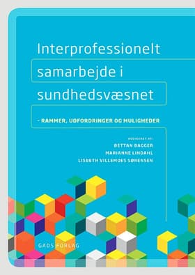 Interprofessionelt samarbejde i sundhedsvæsnet af Marianne Lindahl
