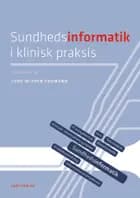 Sundhedsinformatik i klinisk praksis