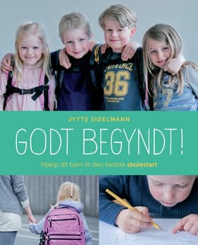Godt begyndt af Jytte Sidelmann