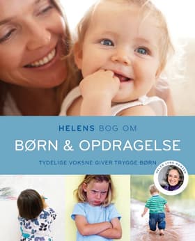 Helens bog om børn & opdragelse af Helen Lyng Hansen