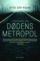 Landskaber fra Dødens metropol